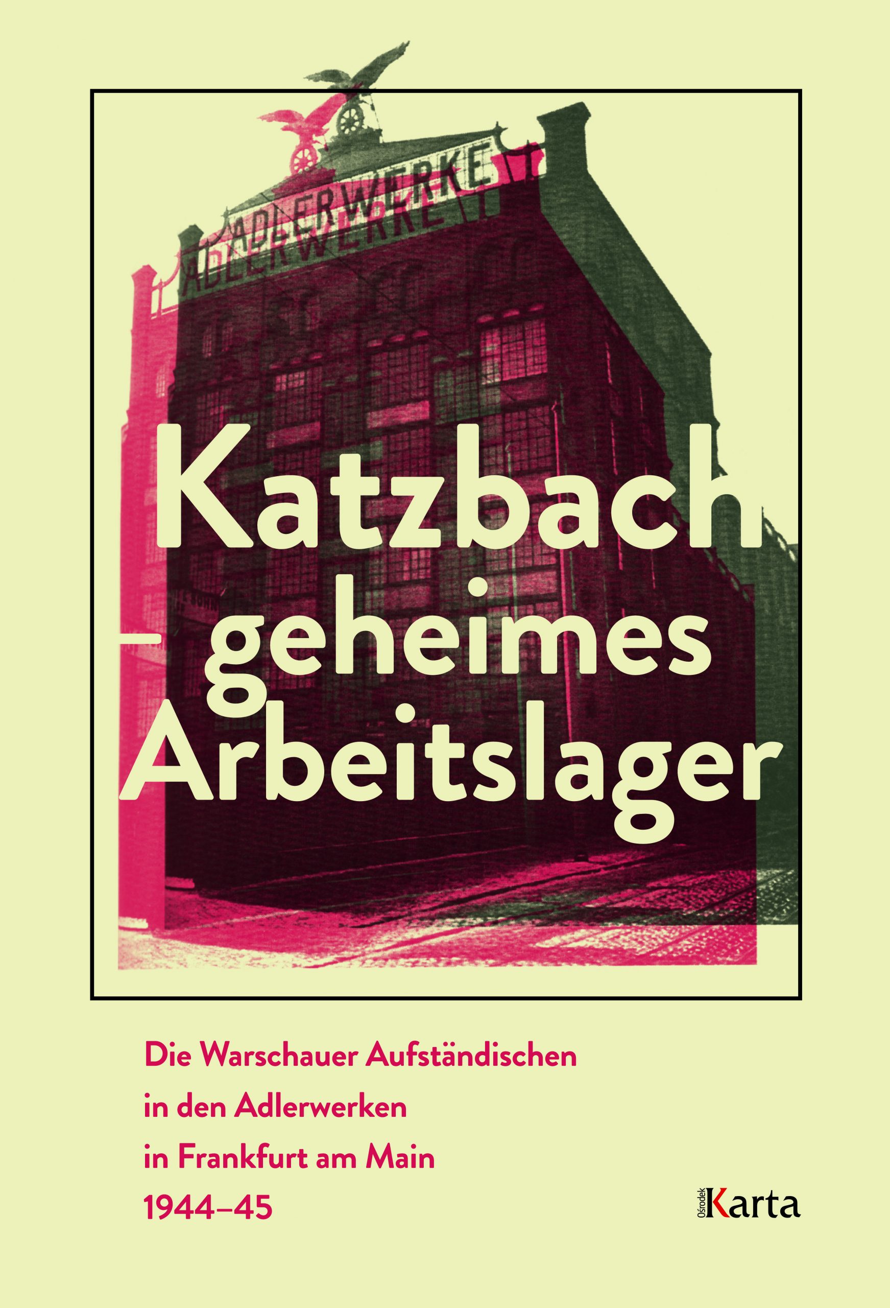 Katzbach – geheimes Arbeitslager