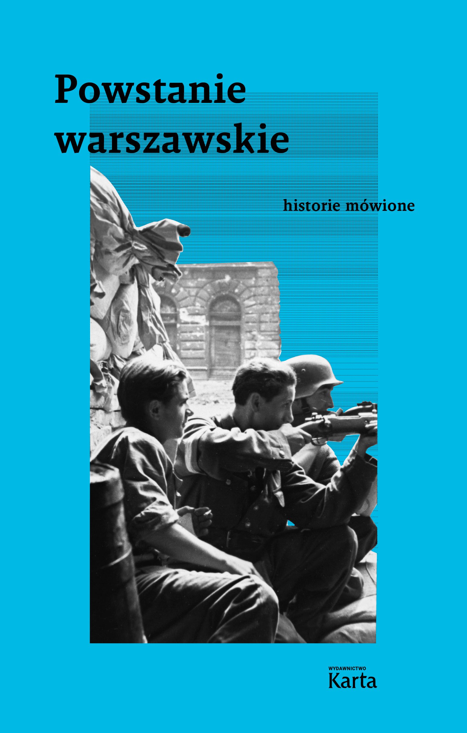Powstanie warszawskie. Historie mówione